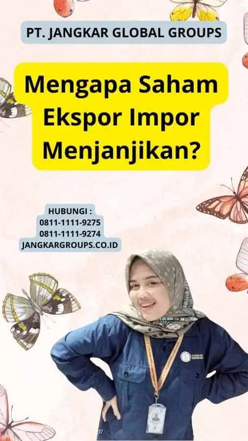 Mengapa Saham Ekspor Impor Menjanjikan?