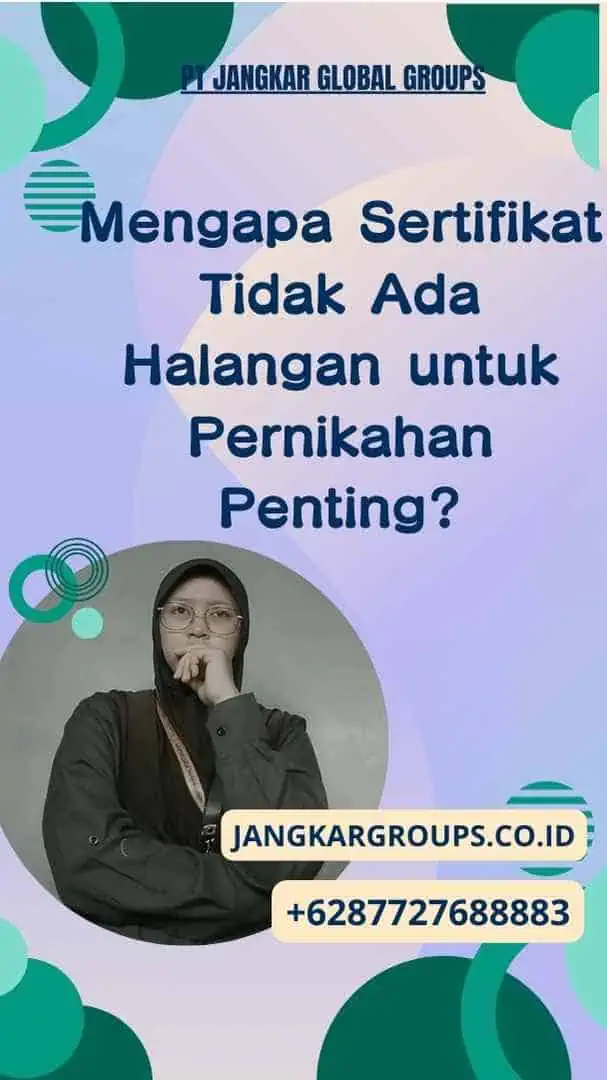 Mengapa Sertifikat Tidak Ada Halangan untuk Pernikahan Penting?