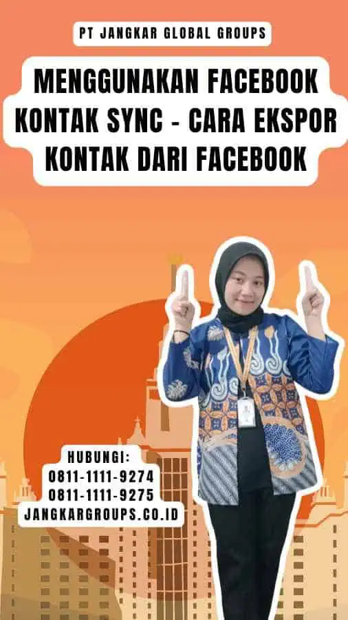 Menggunakan Facebook Kontak Sync - Cara Ekspor Kontak Dari Facebook