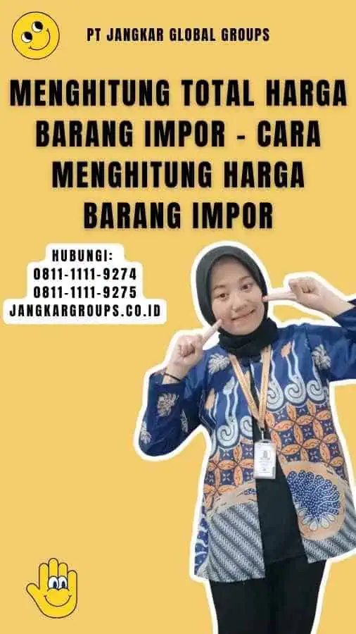 Menghitung Total Harga Barang Impor - Cara Menghitung Harga Barang Impor