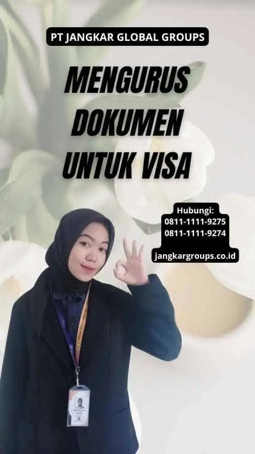 Mengurus Dokumen Untuk Visa