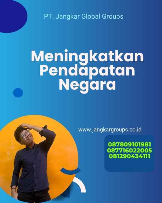 Meningkatkan Pendapatan Negara