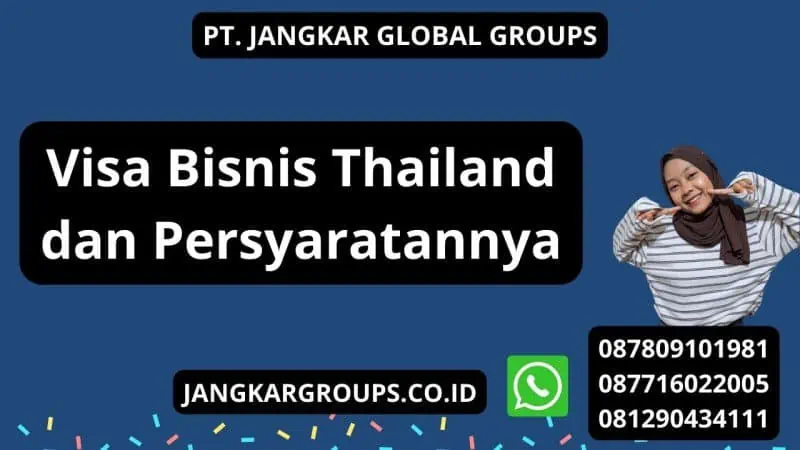 Visa Bisnis Thailand dan Persyaratannya