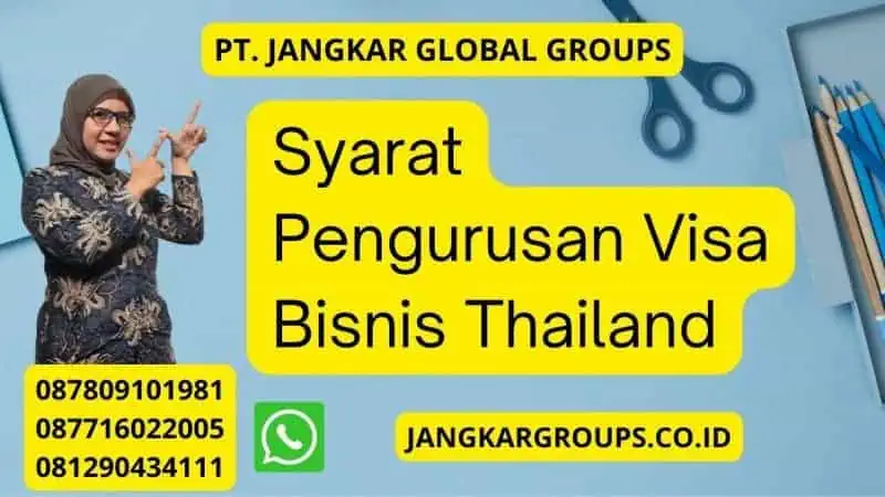 Syarat Pengurusan Visa Bisnis Thailand