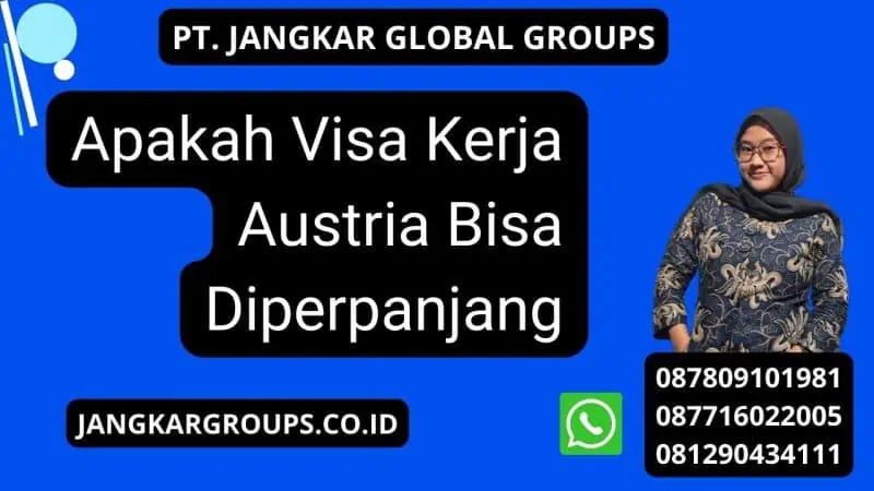 Apakah Visa Kerja Austria Bisa Diperpanjang