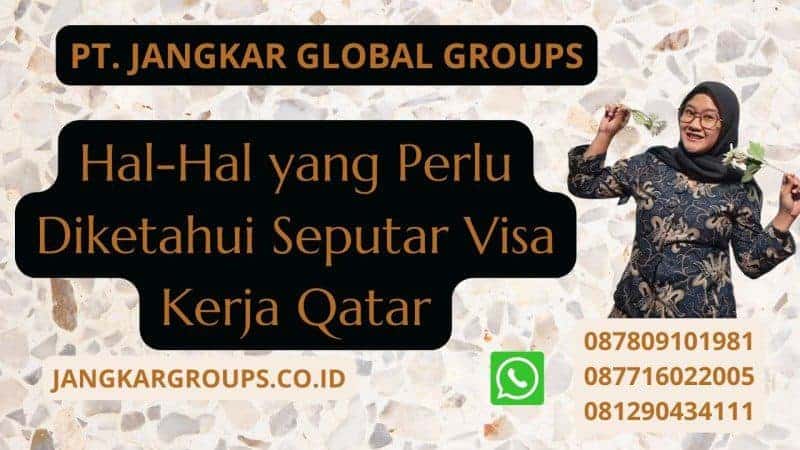 Hal-Hal yang Perlu Diketahui Seputar Visa Kerja Qatar