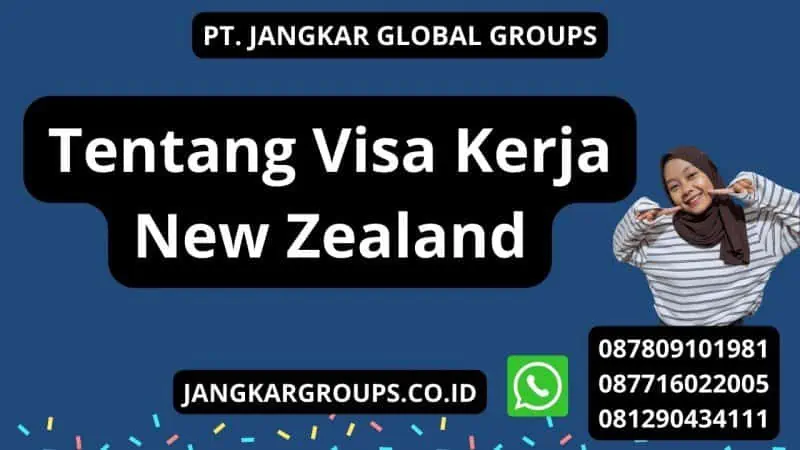 Tentang Visa Kerja New Zealand