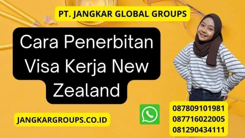 Cara Penerbitan Visa Kerja New Zealand