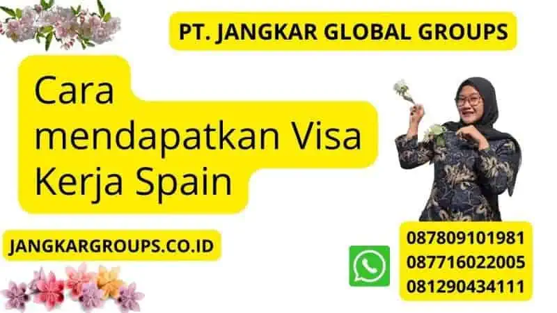 Cara mendapatkan Visa Kerja Spain