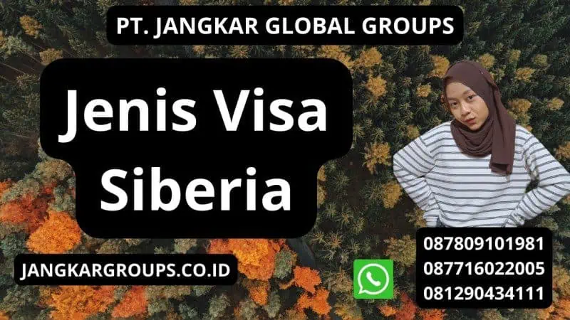 Jenis Visa Siberia