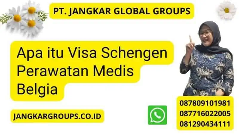 Apa itu Visa Schengen Perawatan Medis Belgia