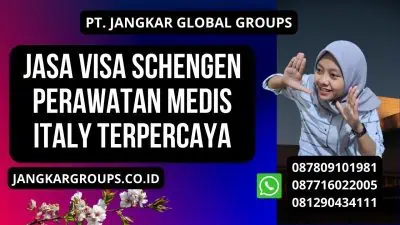 Jasa Visa Schengen Perawatan Medis Italy Terpercaya