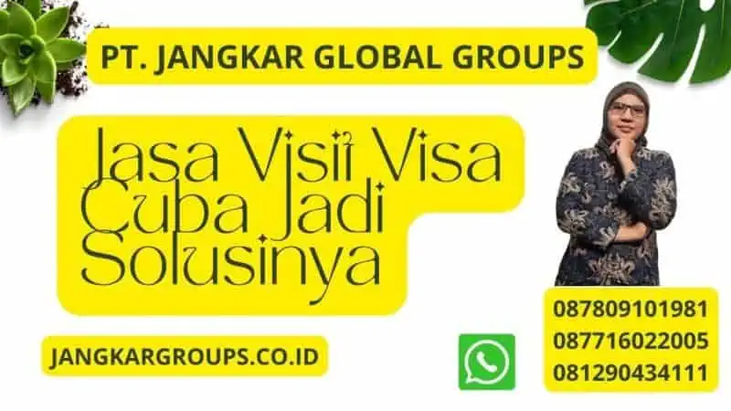 Jasa Visit Visa Cuba Jadi Solusinya