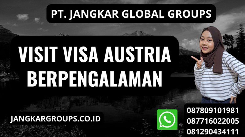 Visit Visa Austria Berpengalaman