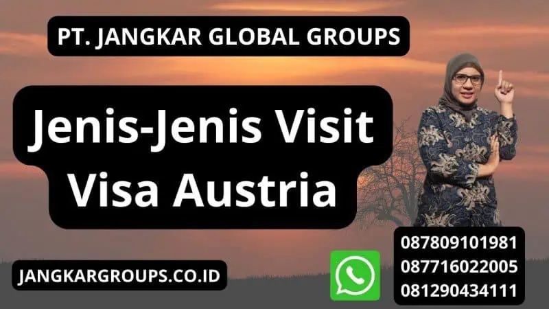 Jenis-Jenis Visit Visa Austria