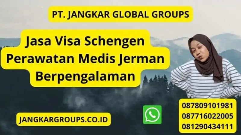 Jasa Visa Schengen Perawatan Medis Jerman Berpengalaman