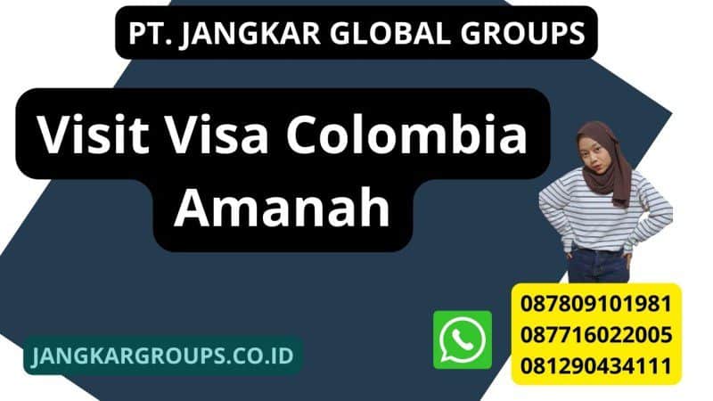 Visit Visa Colombia Amanah