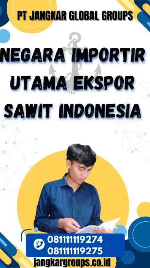 Negara Importir Utama Ekspor Sawit Indonesia