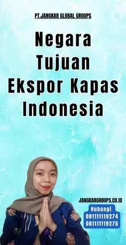 Negara Tujuan Ekspor Kapas Indonesia