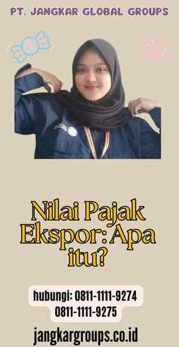 Nilai Pajak Ekspor Apa itu