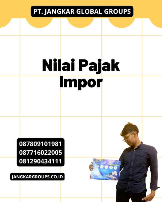 Nilai Pajak Impor