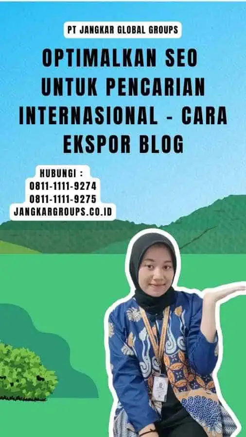 Optimalkan SEO untuk Pencarian Internasional - Cara Ekspor Blog