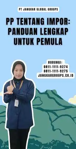 PP Tentang Impor Panduan Lengkap untuk Pemula