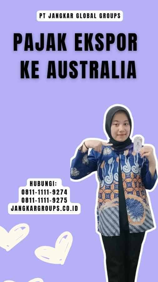 Pajak Ekspor Ke Australia