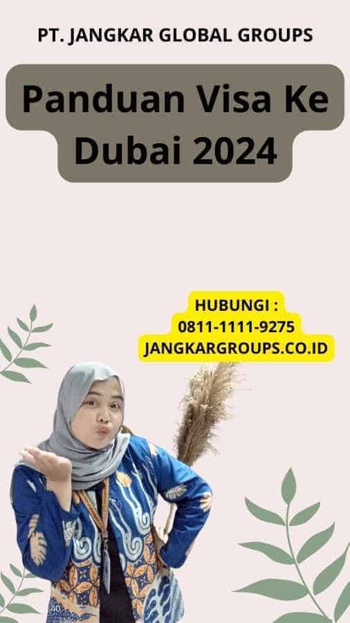 Panduan Visa Ke Dubai 2024