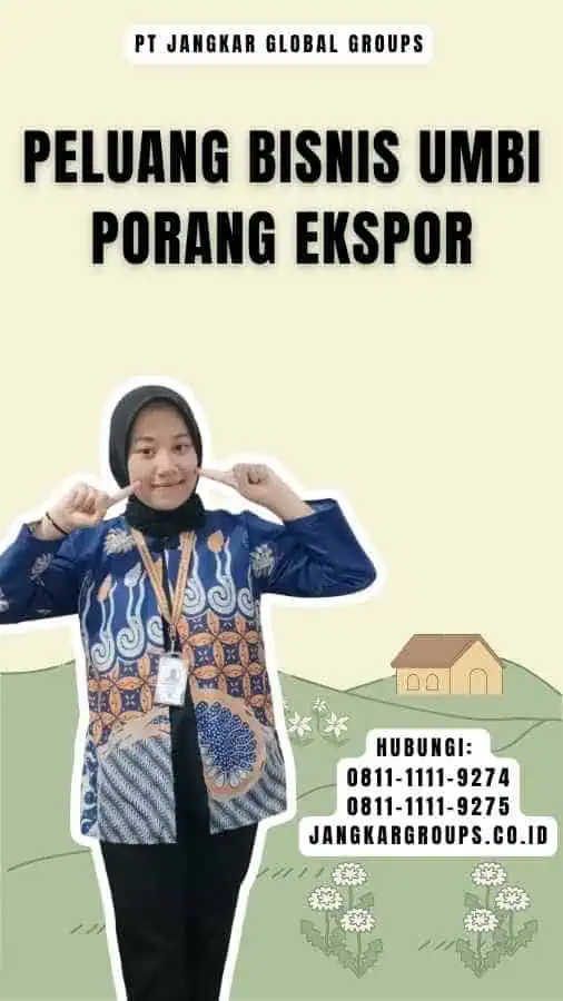 Peluang Bisnis Umbi Porang Ekspor