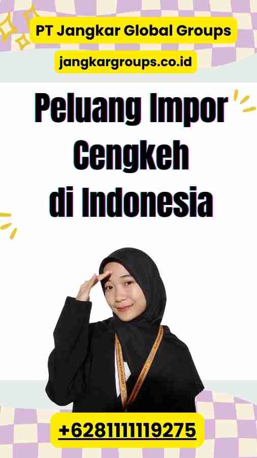 Peluang Impor Cengkeh di Indonesia