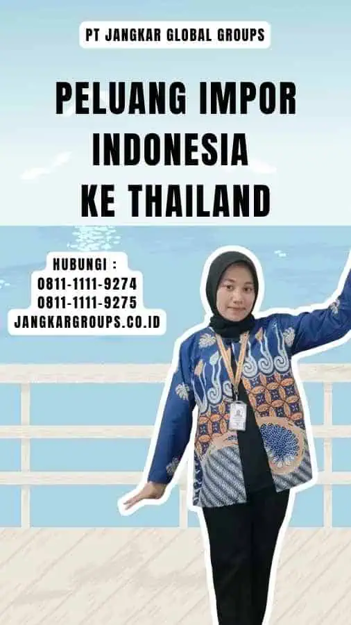 Peluang Impor Indonesia Ke Thailand