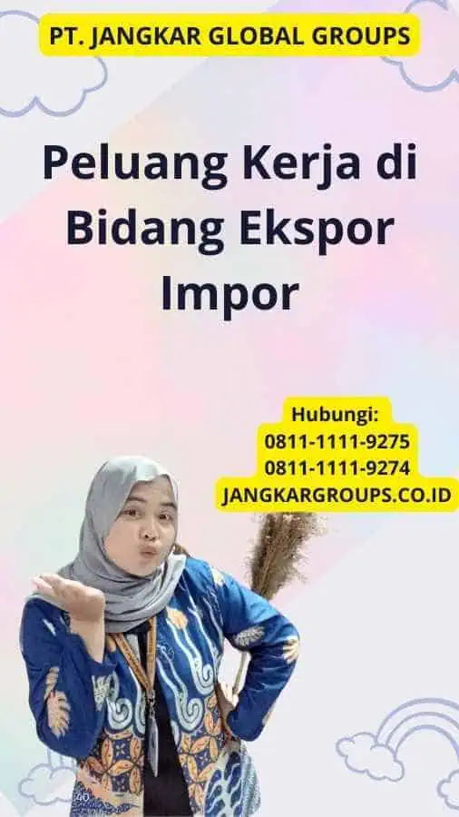 Peluang Kerja di Bidang Ekspor Impor