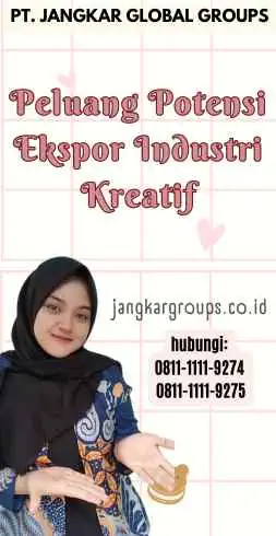 Peluang Potensi Ekspor Industri Kreatif