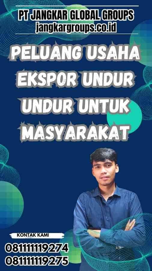 Peluang Usaha Ekspor Undur Undur untuk Masyarakat