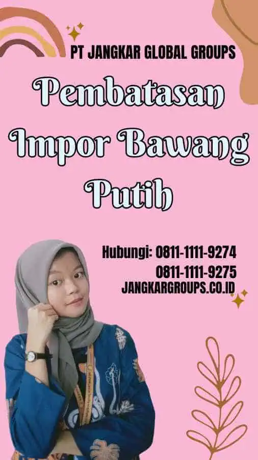 Pembatasan Impor Bawang Putih