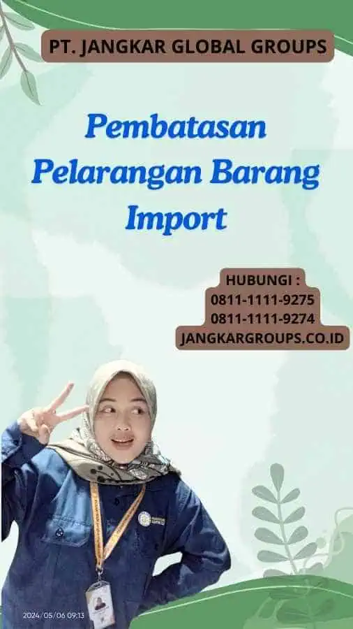 Pembatasan Pelarangan Barang Import