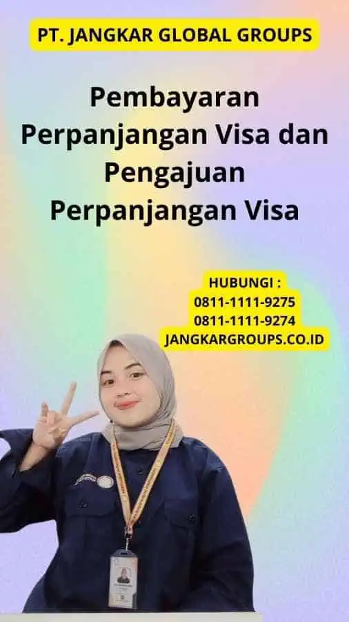 Pembayaran Perpanjangan Visa dan Pengajuan Perpanjangan Visa