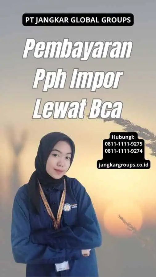 Pembayaran Pph Impor Lewat Bca