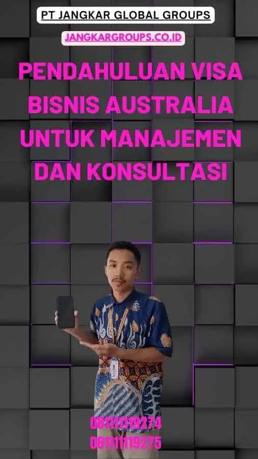 Pendahuluan Visa Bisnis Australia Untuk Manajemen dan Konsultasi