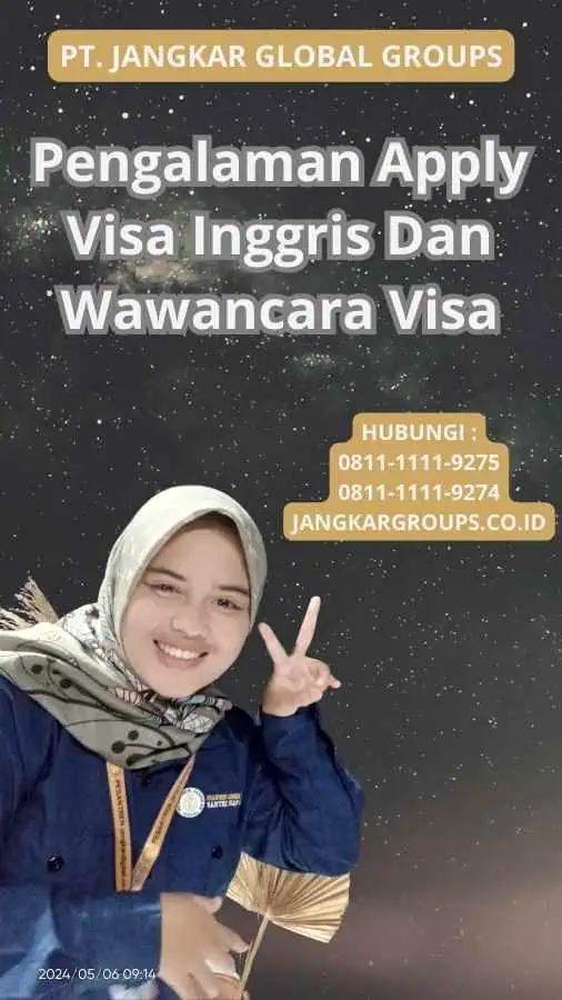 Pengalaman Apply Visa Inggris Dan Wawancara Visa