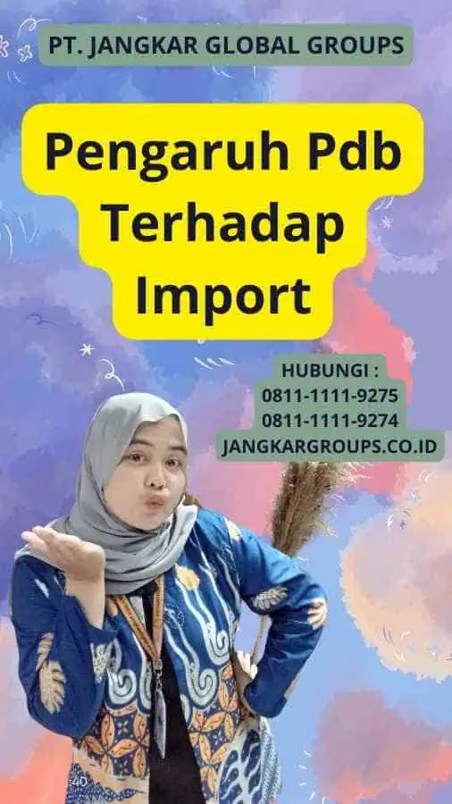 Pengaruh Pdb Terhadap Import