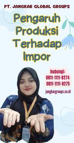 Pengaruh Produksi Terhadap Impor