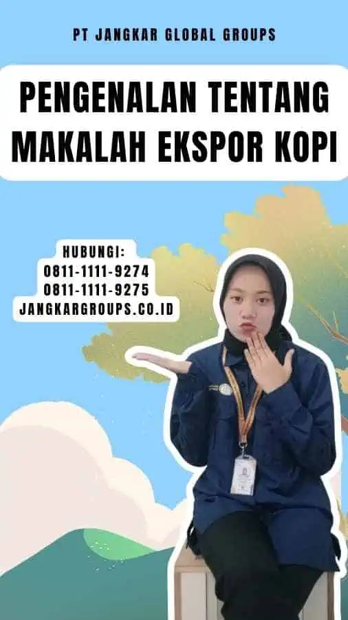 Pengenalan tentang Makalah Ekspor Kopi