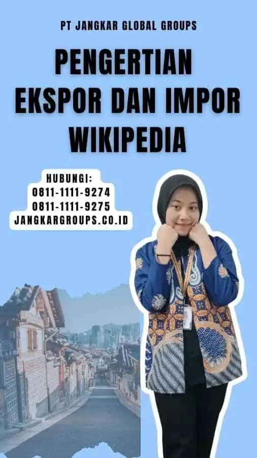 Pengertian Ekspor dan Impor Wikipedia