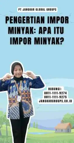 Pengertian Impor Minyak Apa itu Impor Minyak