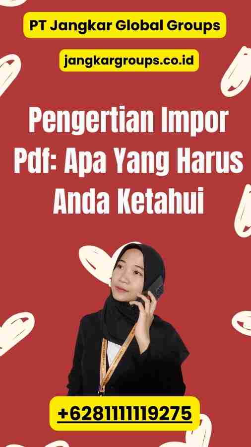 Pengertian Impor Pdf: Apa Yang Harus Anda Ketahui