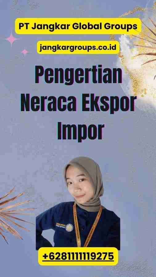 Pengertian Neraca Ekspor Impor