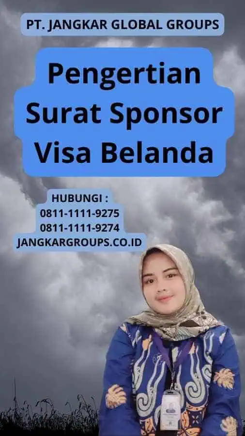 Pengertian Surat Sponsor Visa Belanda