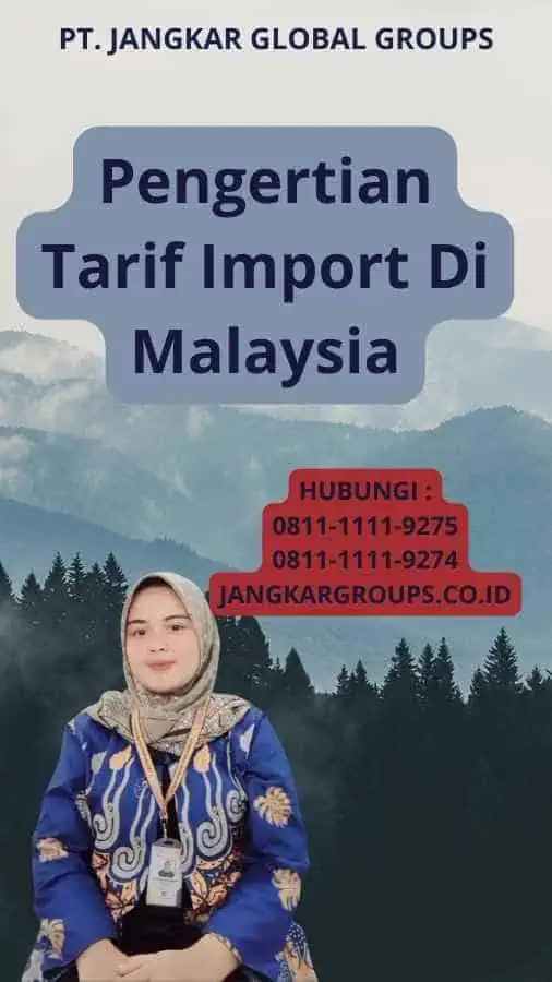 Pengertian Tarif Import Di Malaysia